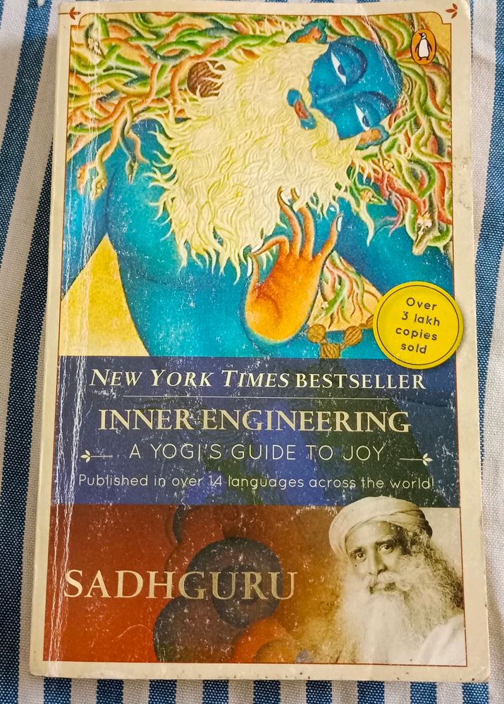 "Inner engineering -A Yogi's Guide To Joy" By Sadhguru