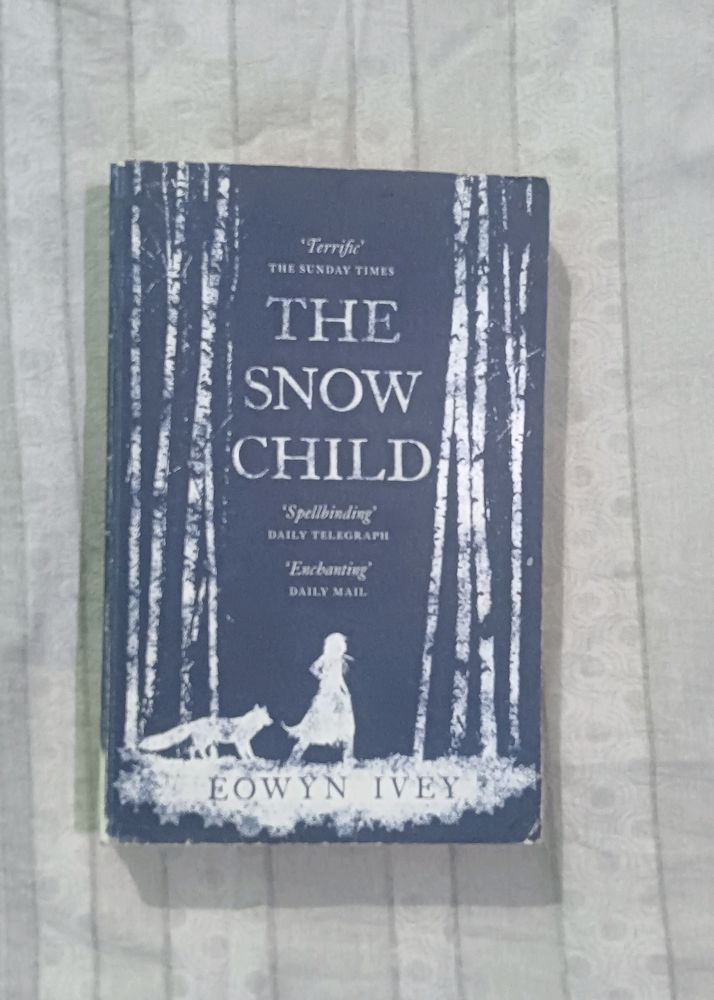 The Snow Child By Eowyn Ivey