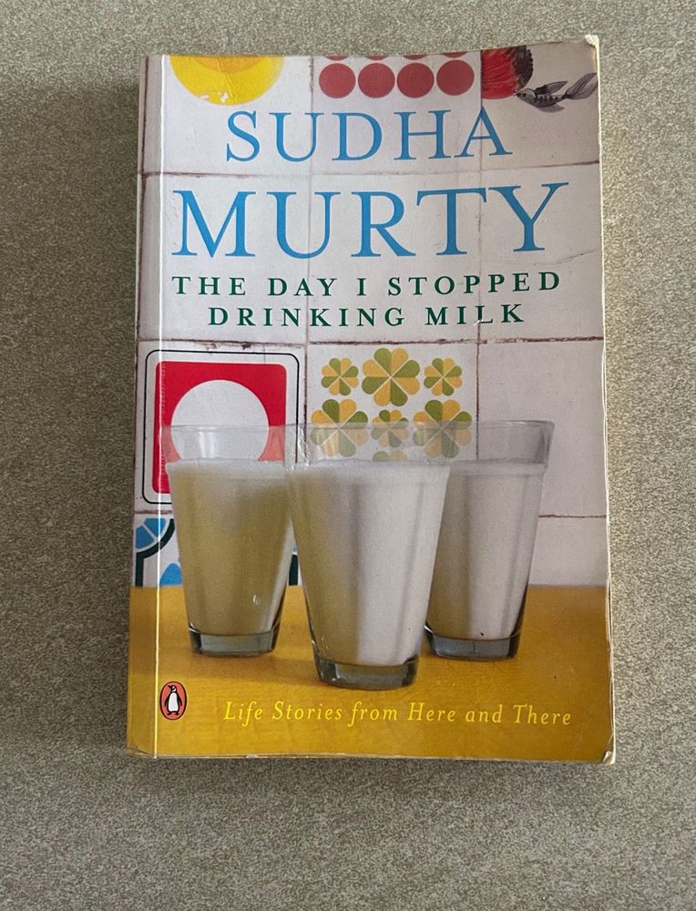 Sudha Murthy - The Day I Stopped Drinking Milk