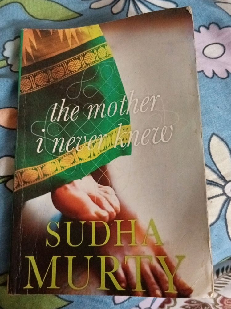 Sudha Murty- The Mother I Never Knew