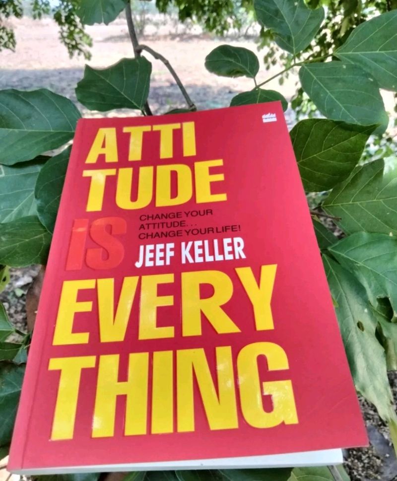 Attitude Is Everything - Jeef Keller