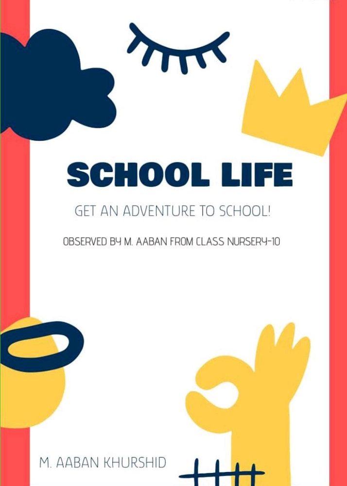 School Life by M. Aaban Khurshid