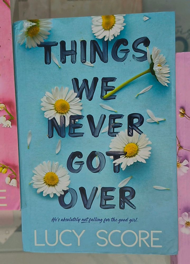 Things We Never Got Over