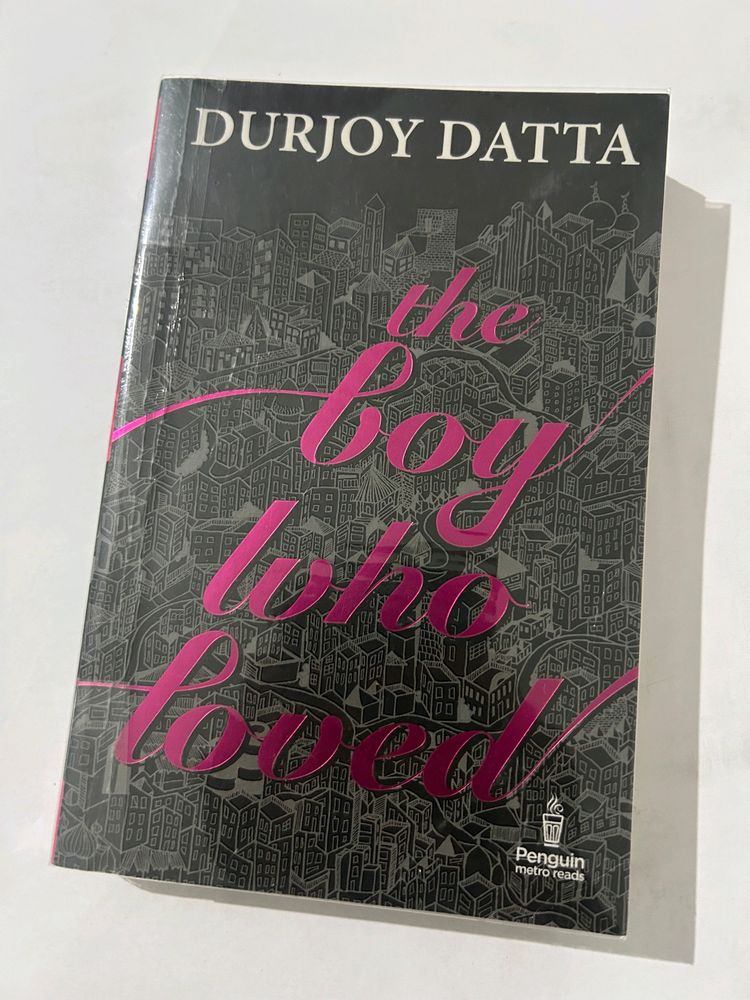 The Boy Who Loved By DURJOY DATTA