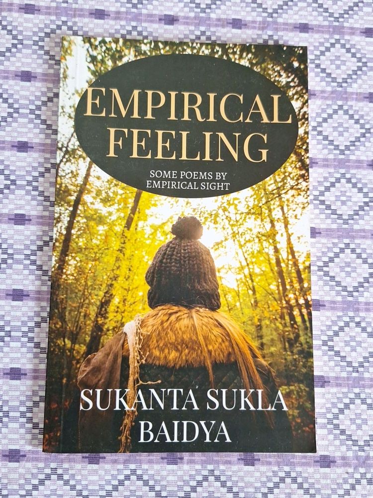 Empirical Feeling, By Sukanta Sukla Baidya