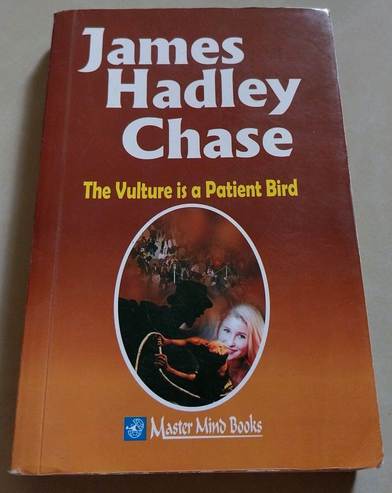 James Hadley Chase - The Vulture Is A Patient Bird