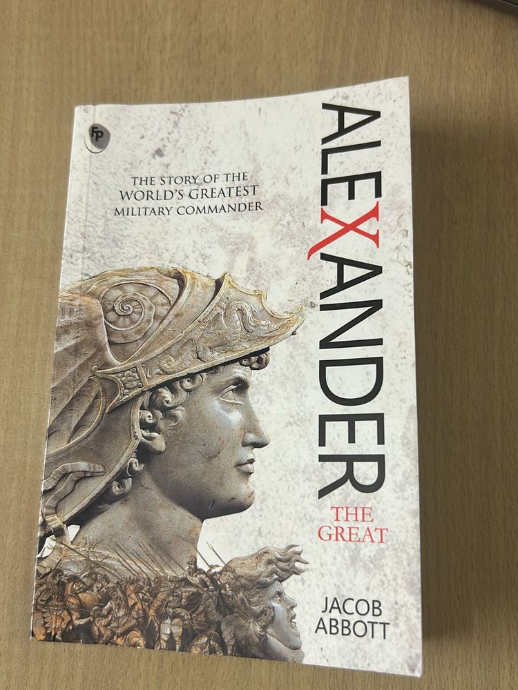 MUST READ! Alexaner The Great, Jacob Abbott