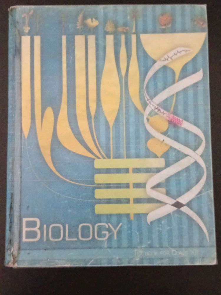 BIOLOGY Class XII NCERT