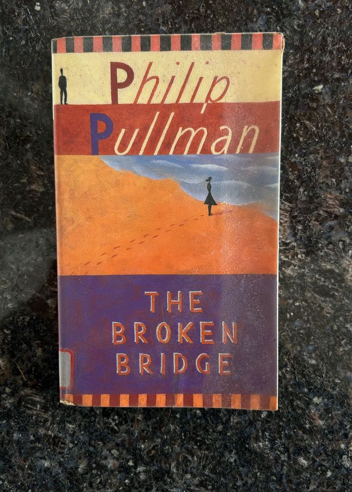 The Broken Bridge - Philip Pullman