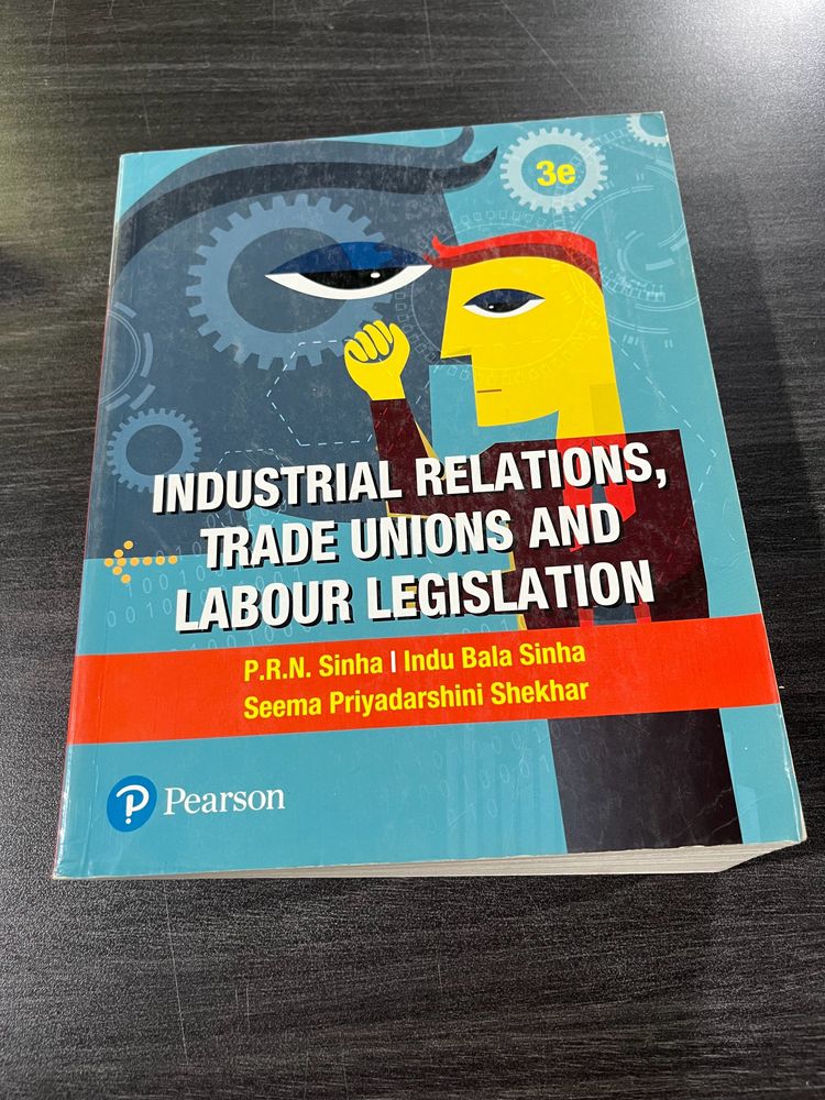 Industrial Relations,Trade Unions Labour Laws Book