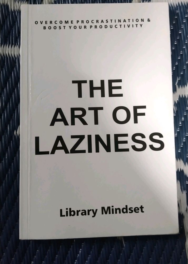 The Art Of Laziness