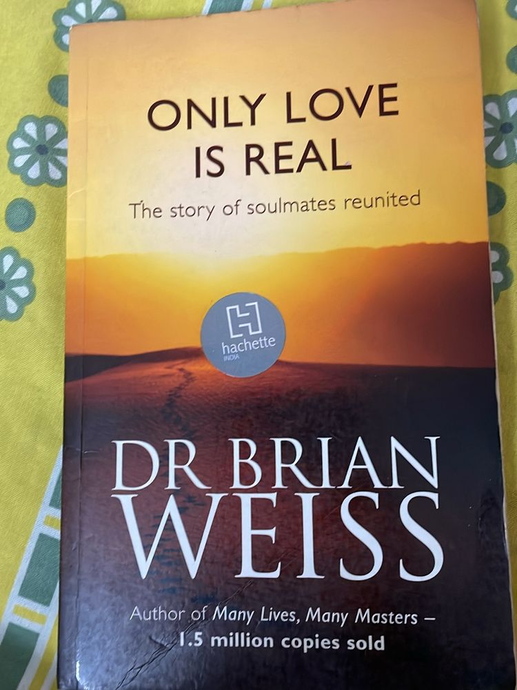 Only Love Is Real By Dr Brain Weiss