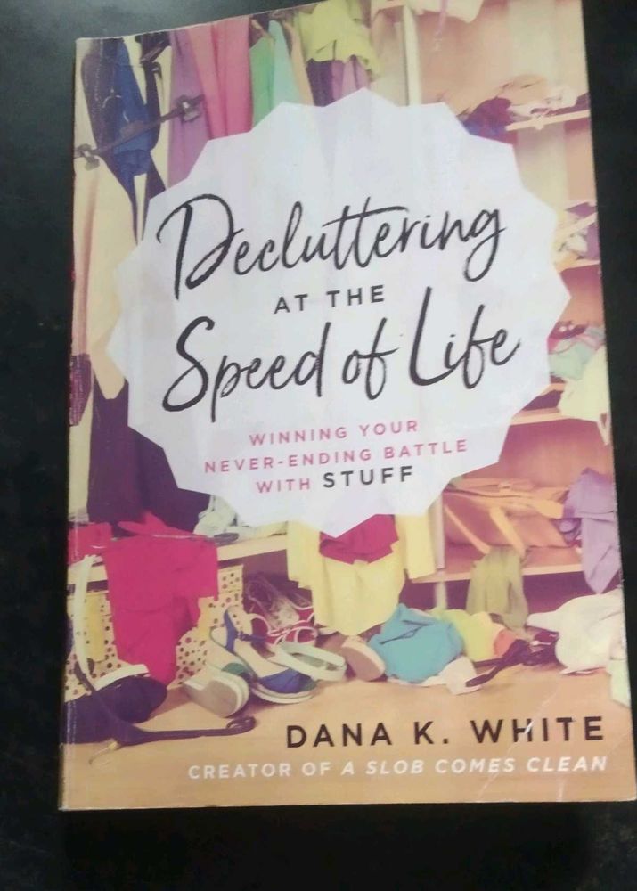 Decluttering at the Speed of Life