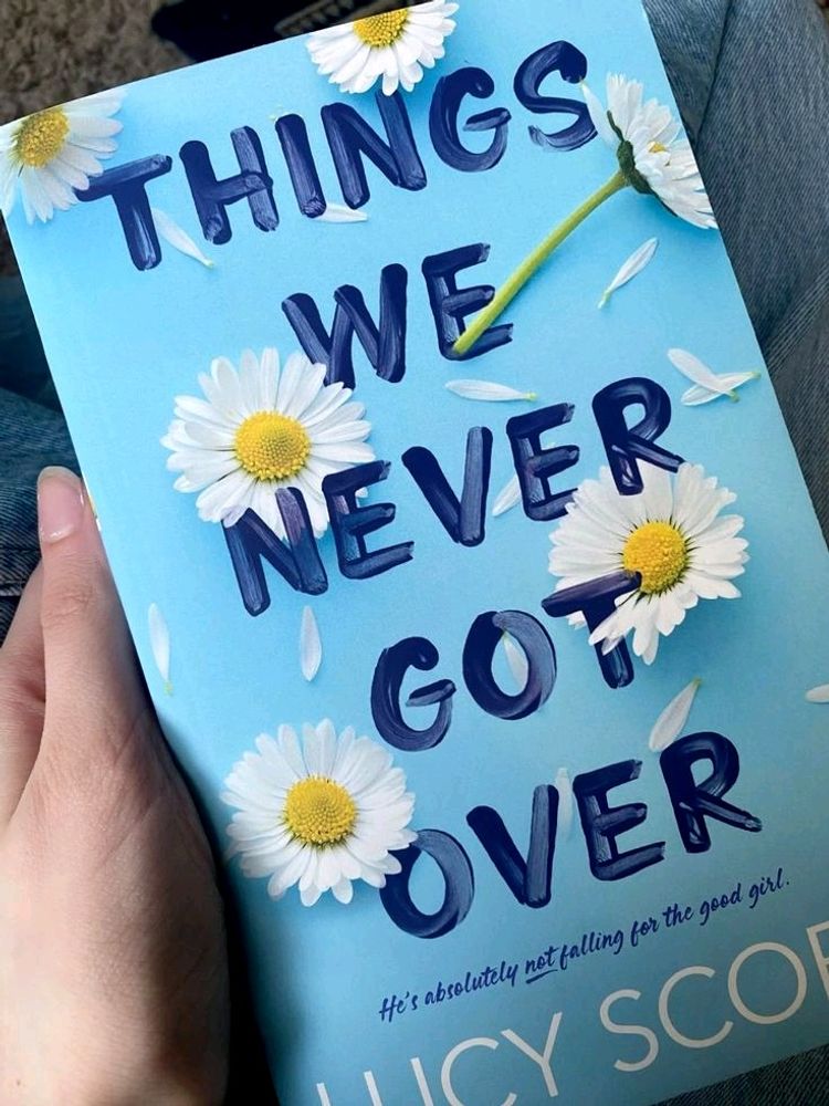 Things We Never Got Over By Lucy Score