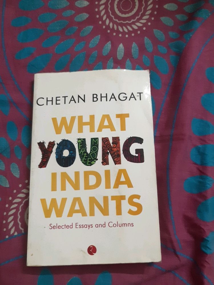 Chetan Bhagat- What Young India Wants