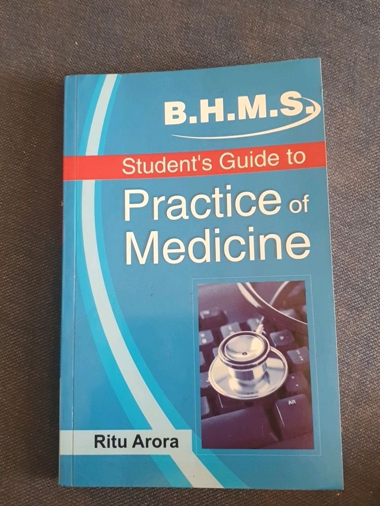 B.H.M.S guide to Practice Of Medicine