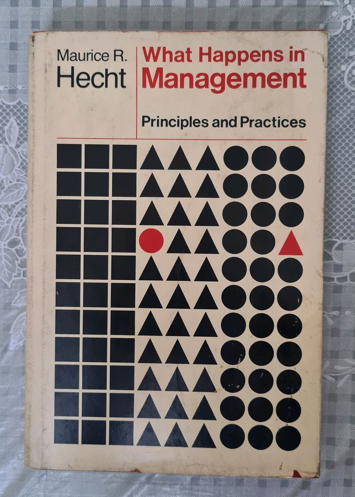 What happens in Management by Maurice R. Hecht