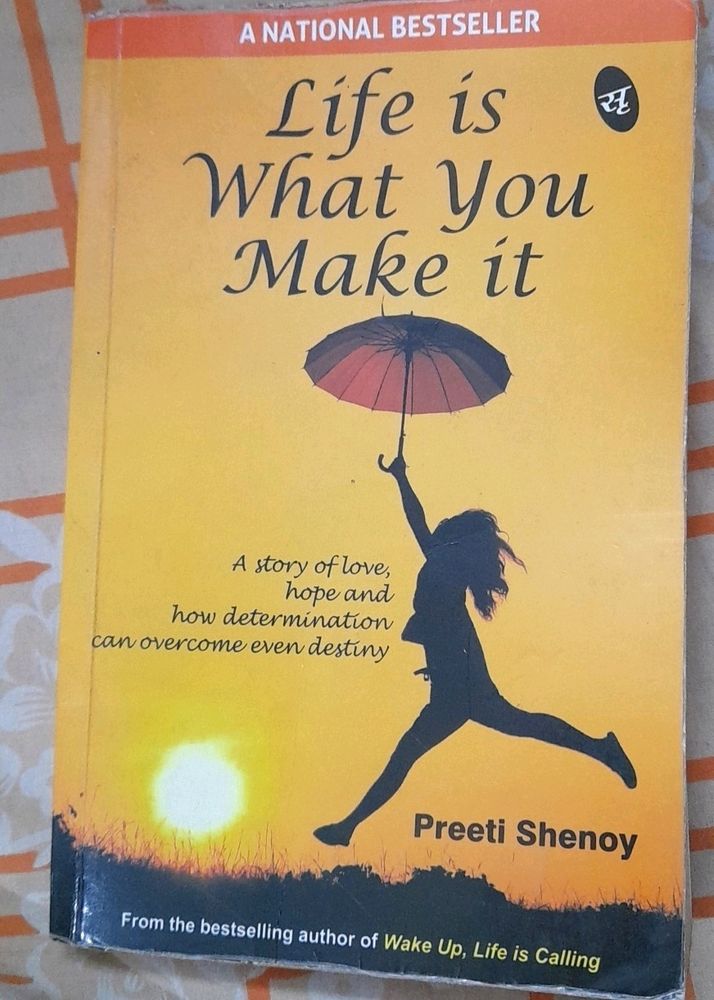 Life Is What You Make It- Preeti Shenoy