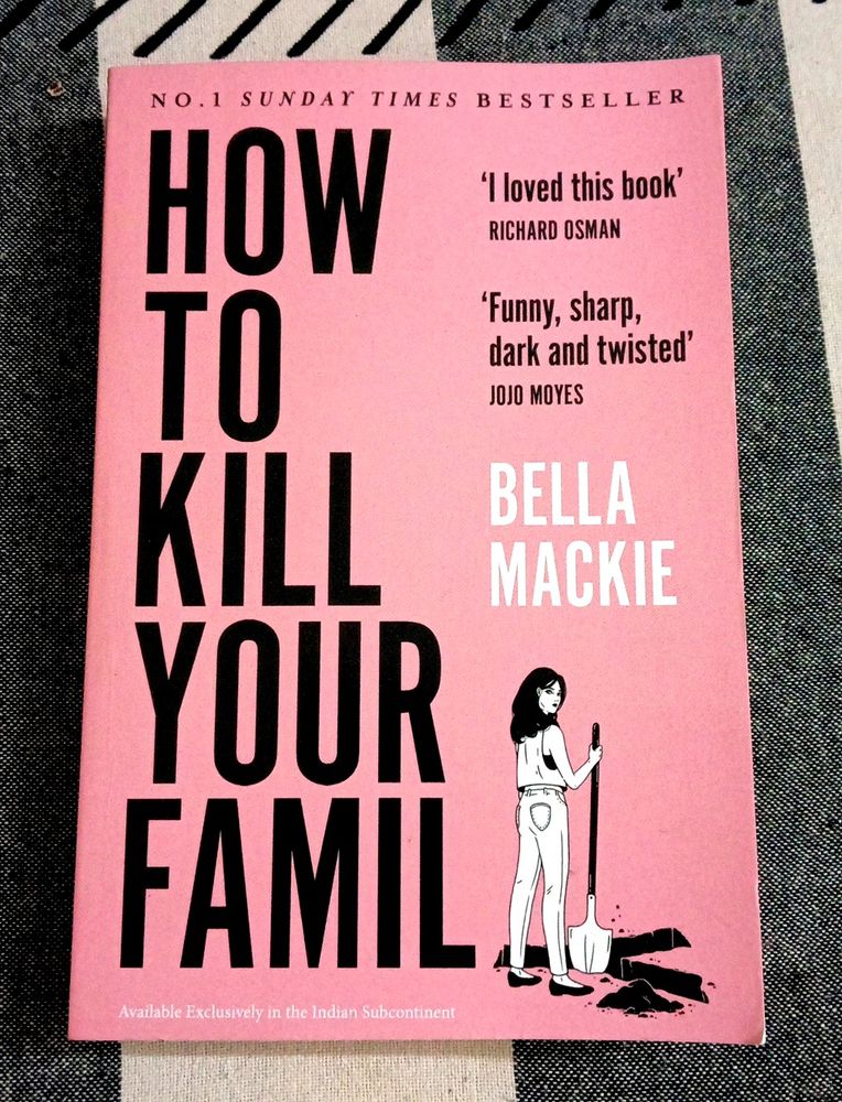 How To Kill Your Family By Bella Mackie