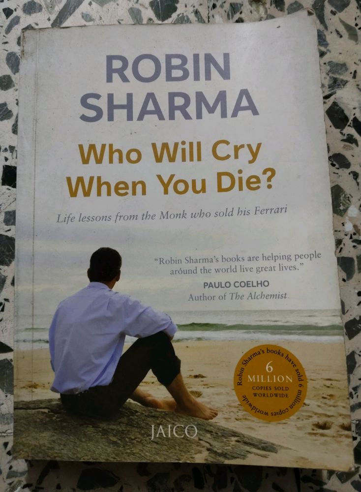 "Who will Cry When You Die" By Robin Sharma