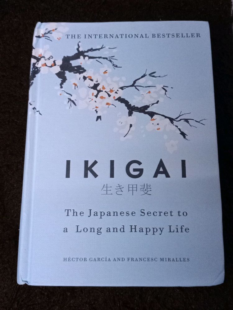 IKIGAI Japanese Secret To A Long Happy Life