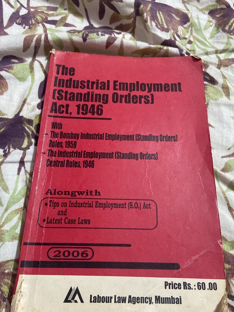 The ID Act 1947 & Employment Standing Orders 1946