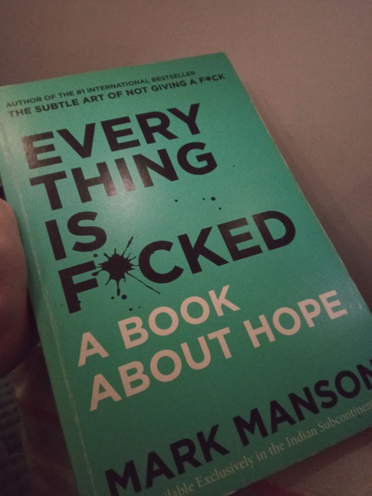 Everything Is F*cked - A Self Help Book