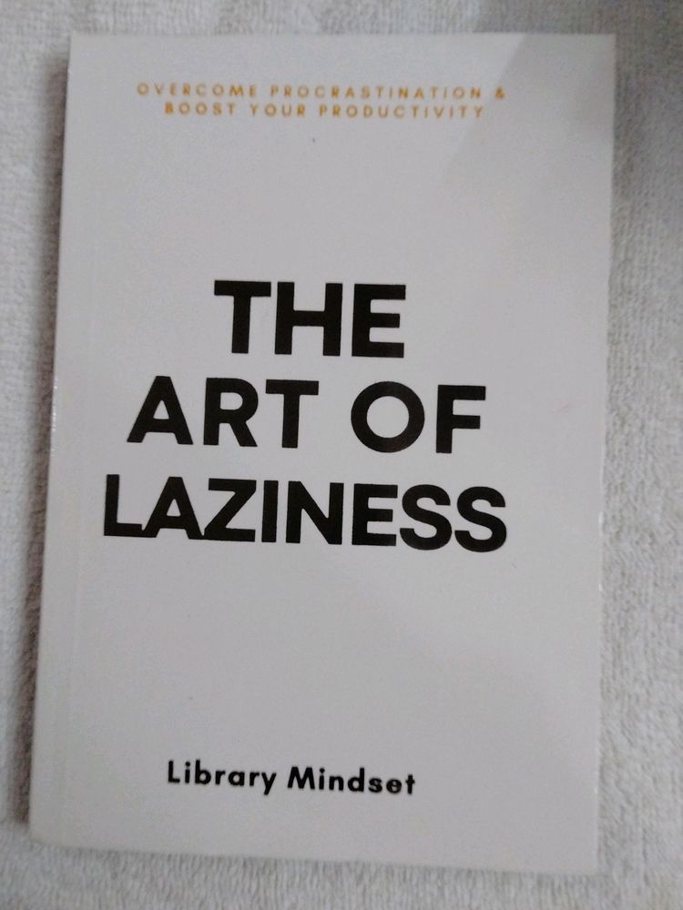 THE ART Of LAZINESS