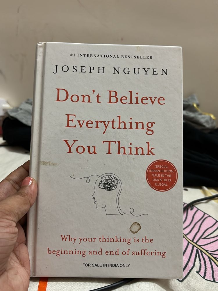 Don’t believe Everything You think