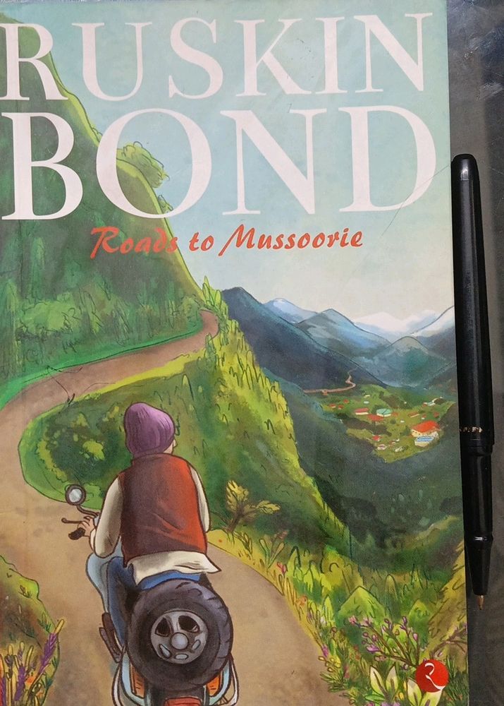 Roads To Mussoorie By Ruskin Bond