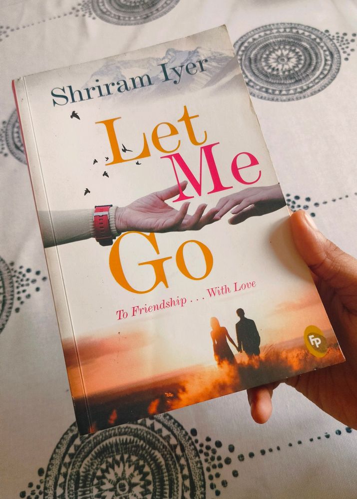 Let Me Go By Shriram Iyer