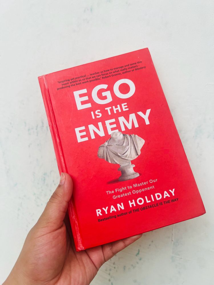 Ego Is The Enemy