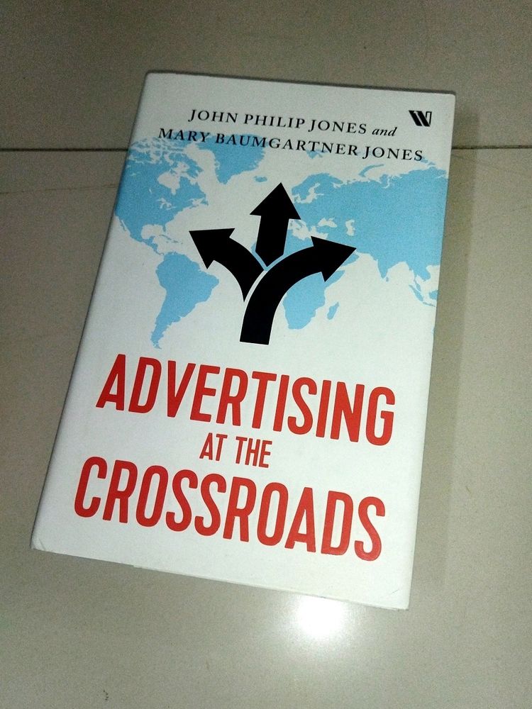 Advertising At The Crossroads Hardcover