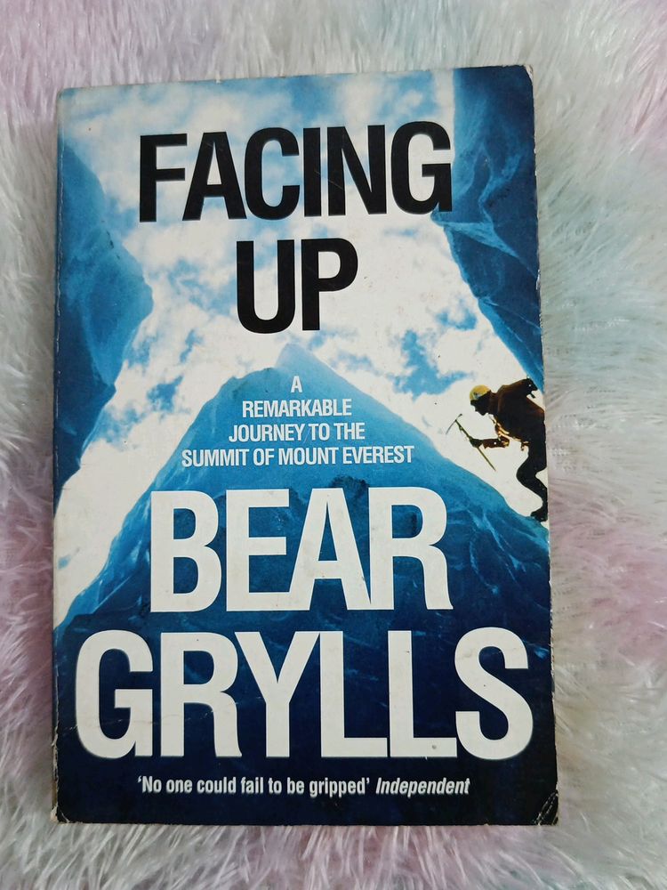 Facing Up By Bear Grylls