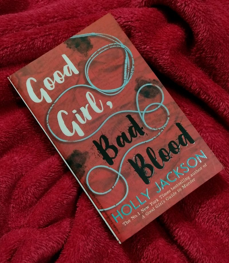 Good Girl, Bad Blood By Holly Jackson