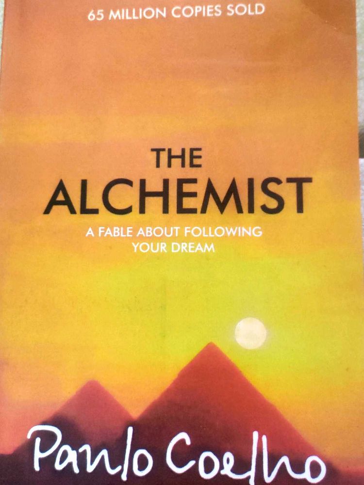 THE ALCHEMIST a Feable About Following Your Dream.