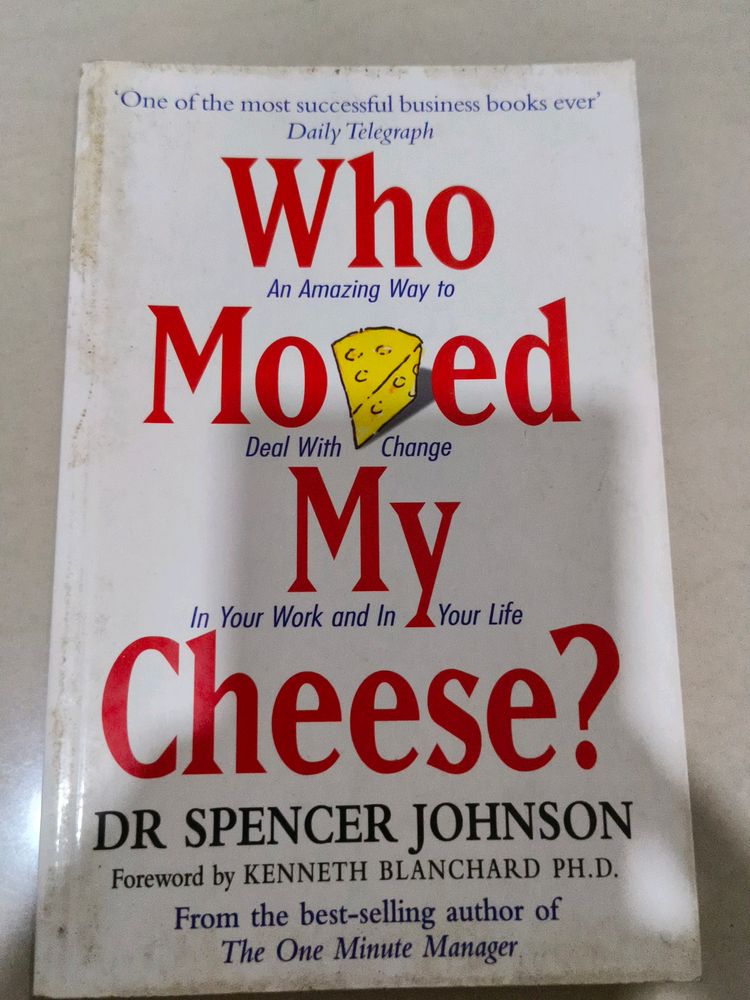 Who Moved My Cheese - Dr Spencer Johnson