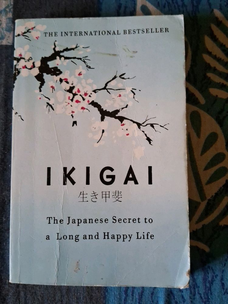 Ikigai The Japanese Secret To  Long And Happy Life