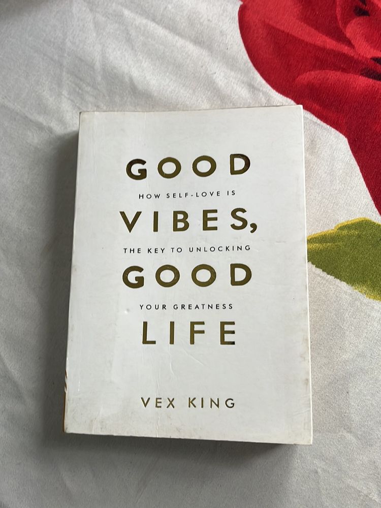 Good Vibes And Life