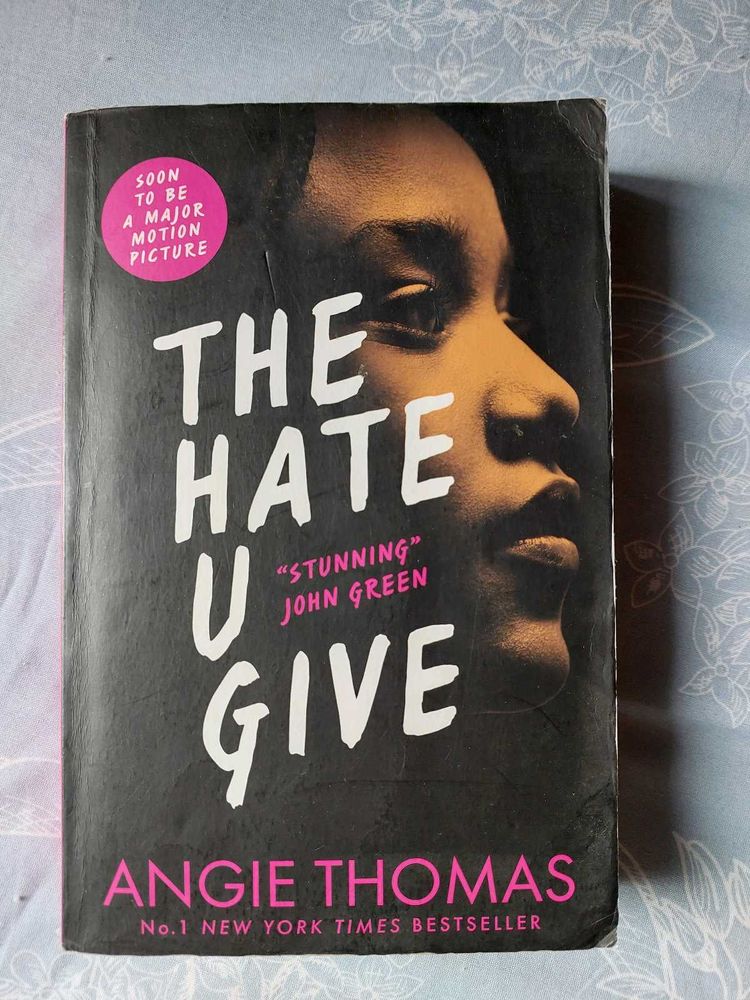 The Hate You Give By Angie Thomas