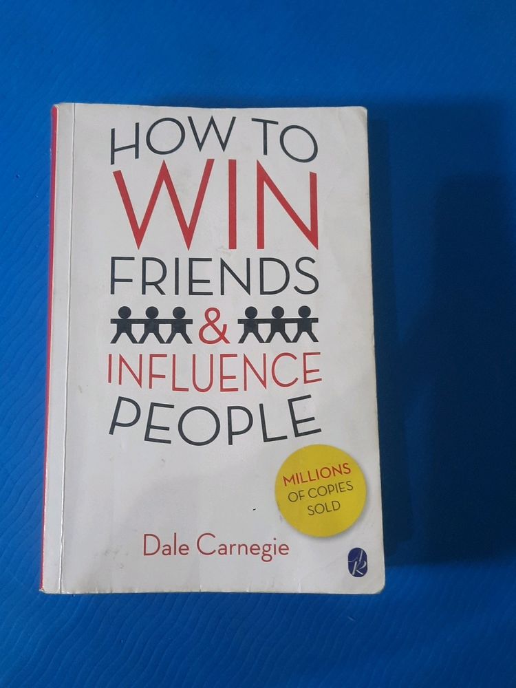 How To Win Friends And Influence People