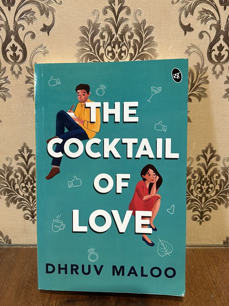 The Cocktail Of Love, Dhruv Maloo