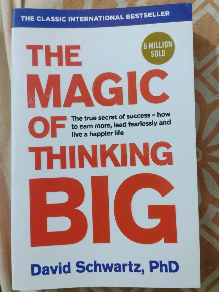 The Magic Of Thinking Big..