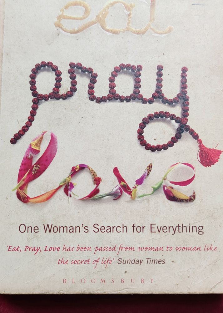 Eat Pray Love By Elizabeth Gilbert