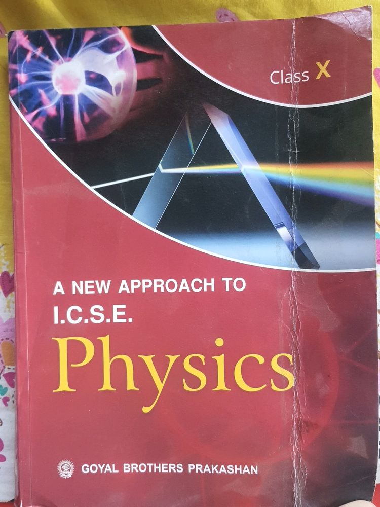 ICSE Physics [Class 10]..Goyal Brothers