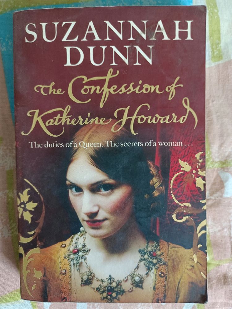 The Confession Of Kathrine Howard,Suzannah Dunn