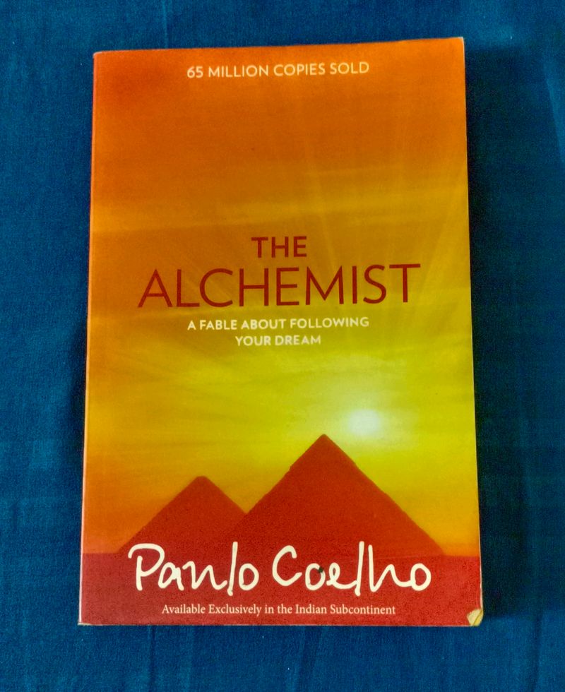 THE ALCHEMIST - A FABLE ABOUT FOLLOWING YOUR DREAM