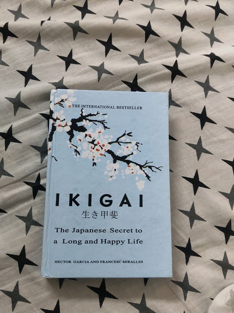 IKIGAI : The Japanese Secret to a Long and Happy