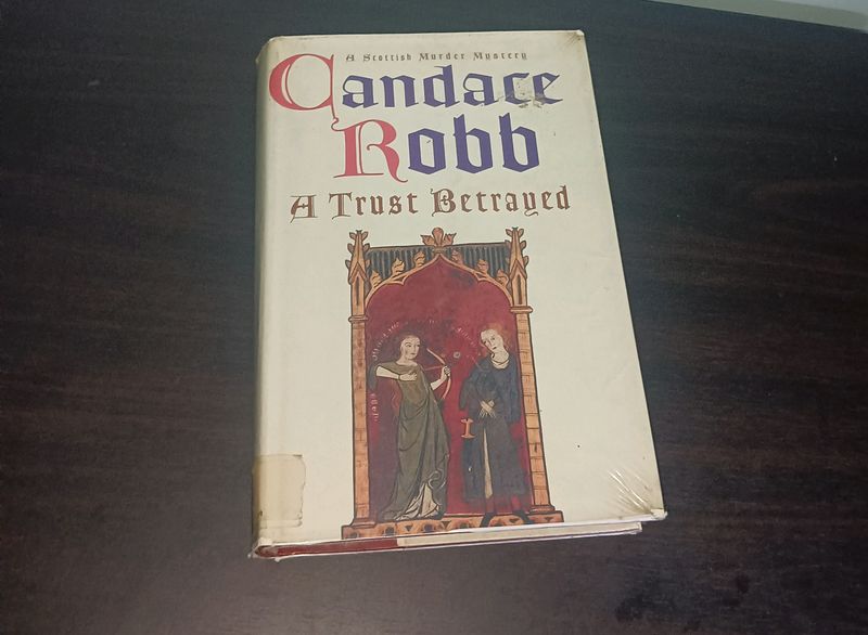 A Trust Betrayed by Candace Robb