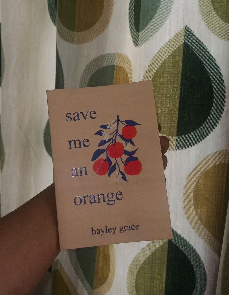 Save Me An Orange - By Hayley Grace